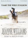Tame the Wild Stallion